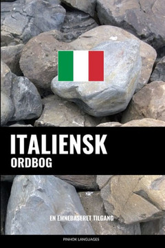 Italiensk Ordbog: En Emnebaseret Tilgang (Danish Edition)