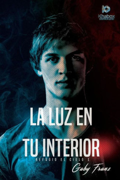 La Luz En Tu Interior: 2A Edici'On (Refugio El Cielo) (Spanish Edition)