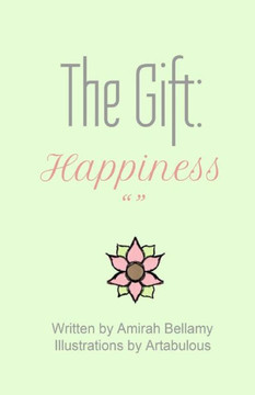 The Gift: Happiness