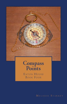 Compass Points: Eaton House Book Four
