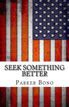 Seek Something Better Seek Something Better