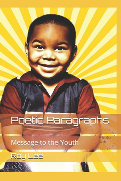 Poetic Paragraphs: Message To The Youth