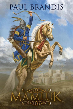 Mamluk: Dynamic Rulers Of Medieval Middle-East