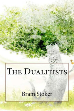 The Dualitists Bram Stoker