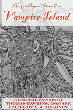 Vampire Island: Marquis Papers, Volume One