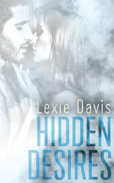Hidden Desires: A Romantic Suspense Novel Hidden Desires: A Romantic Suspense Novel