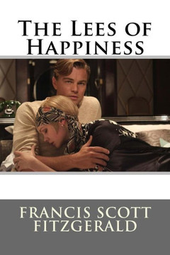 The Lees Of Happiness Francis Scott Fitzgerald