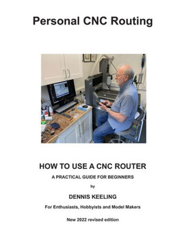 How To Use A Cnc Router: A Practical Guide For Beginners (Personal Cnc Routing)