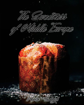 The Sweetness Of Middle Europe: Kolaches And Much More!