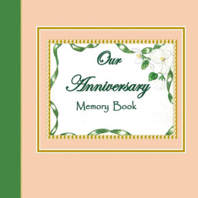 Our Anniversary Memory Book (Family Memory Keepers)