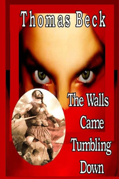 The Walls Came Tumbling Down: Book 1