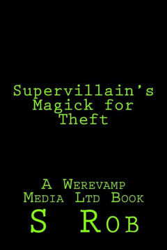 Supervillain'S Magick For Theft