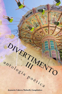 Divertimento Iii: Antologia Poetica (Volume 3) (Spanish Edition)