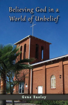 Believing God In A World Of Unbelief