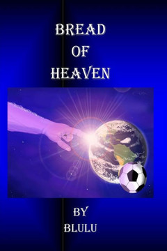 Bread Of Heaven
