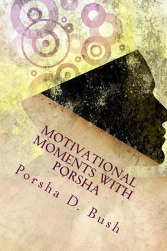 Motivational Moments With Porsha: 30 Days Of Detox (Volume 2)