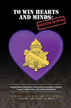 To Win Hearts And Minds: Vietnam To Iraq