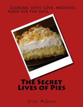 The Secret Lives Of Pies