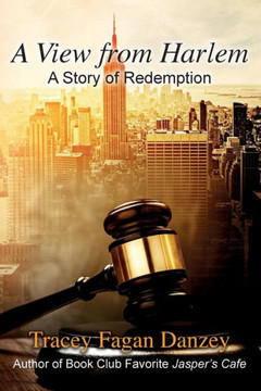 A View From Harlem: A Story Of Redemption (Cafe Hearts) (Volume 2)