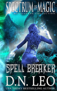 Spell Breaker - Spectrum Of Magic - Book 1 (Volume 1)
