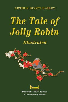 The Tale Of Jolly Robin - Illustrated (Bedtime-Tales Series)