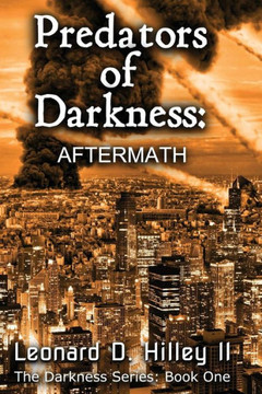 Predators Of Darkness: Aftermath (Volume 1)