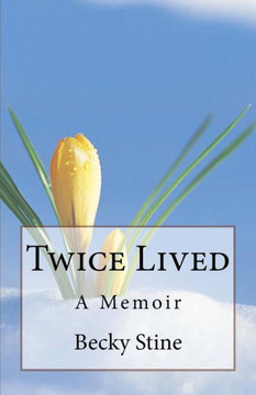 Twice Lived: A Memoir