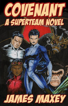 Covenant: A Superteam Novel