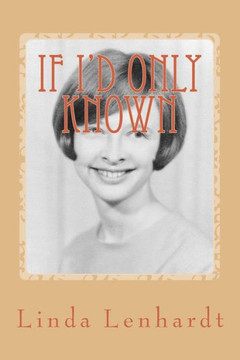 If I'D Only Known (Autobiography) (Volume 2)