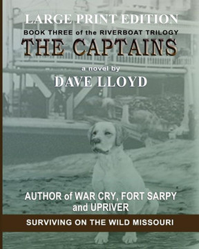 The Captains: Large Print Edition (Riverboat Trilogy) (Volume 3)