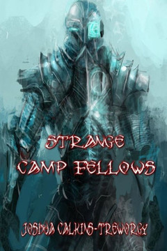 Strange Camp Fellows: A Novel Of Tamalaria