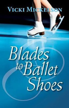 Blades To Ballet Shoes