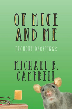Of Mice And Me: Thought Droppings