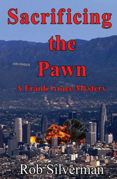Sacrificing The Pawn: A Frank Grace Mystery (Frank Grace Mysteries) Sacrificing The Pawn: A Frank Grace Mystery (Frank Grace Mysteries)