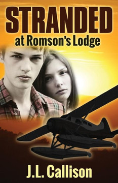 Stranded At Romson's Lodge (Morgan James Fiction)