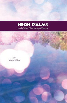 Neon Palms And Other Chautauqua Poems