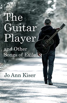 The Guitar Player and Other Songs of Exile