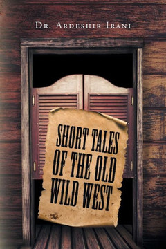 Short Tales Of The Old Wild West
