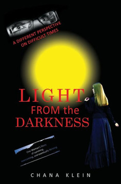 Light From The Darkness: A Different Perspective On Difficult Times