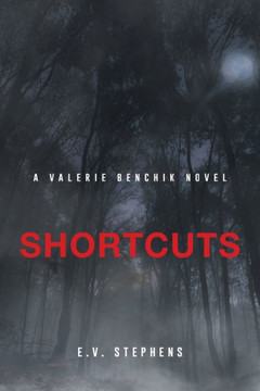Shortcuts (A Valerie Benchik Novel)