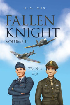 Fallen Knight Volume Ii The New Life