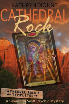 Cathedral Rock (A Savannah Swift Psychic Mystery)