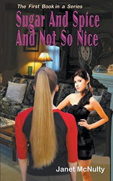Sugar And Spice And Not So nice (A Mellow Summers Paranormal Mystery)