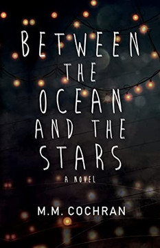 Between the Ocean and the Stars Between the Ocean and the Stars