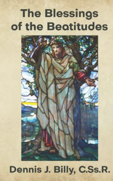 The Blessings of the Beatitudes The Blessings of the Beatitudes