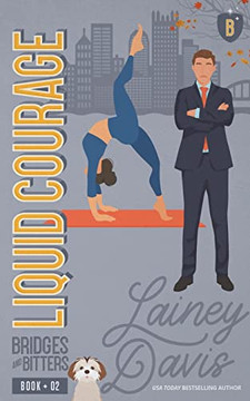 Liquid Courage: A Marriage in Crisis Romance (Bridges and Bitters)