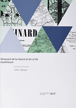 Almanach de la chance et de La Vie myst?ieuse (French Edition) Almanach de la chance et de La Vie myst?ieuse (French Edition)