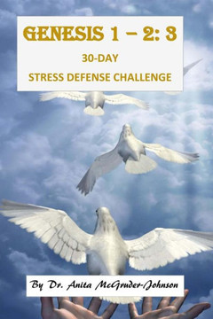 Genesis 1 - 2:3 30-Day Stress Defense Challenge