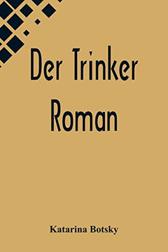 Der Trinker: Roman (German Edition)