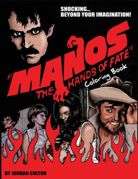 Manos The Hands Of Fate Adult Coloring Book (Horrid Coloring Books)